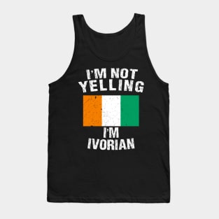 I'm Not Yelling I'm Ivorian Tank Top